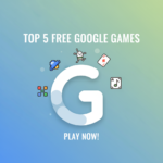 5 Google Games
